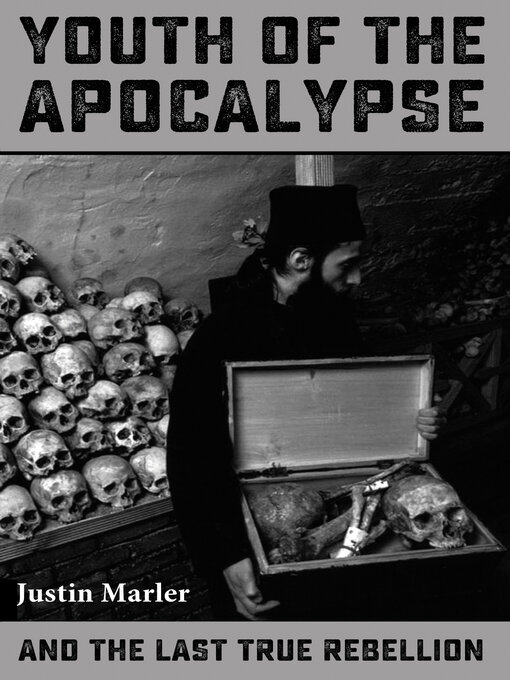 Title details for Youth of the Apocalypse by Justin Marler - Available